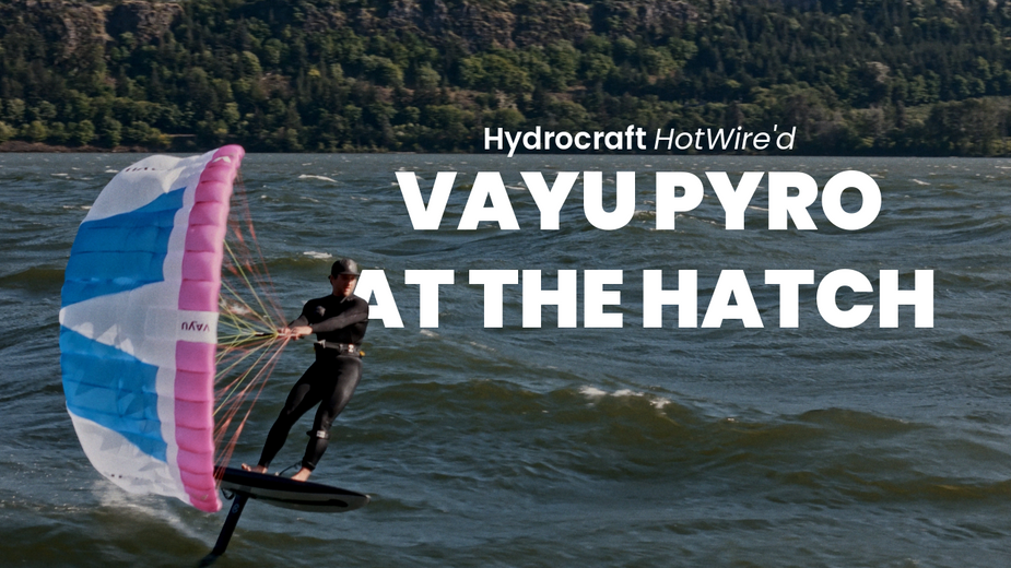 Vayu Pyro – Hydrocraft